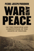 War And Peace : On the Principle and Constitution of the Rights of Peoples-9781849354684