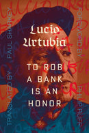To Rob A Bank Is An Honor-9781849355780