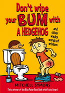 Don't Wipe Your Bum with a Hedgehog-9781849411912
