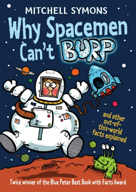 Why Spacemen Can''t Burp...