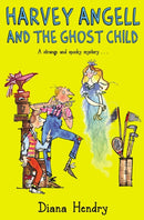 Harvey Angell And The Ghost Child-9781849416580