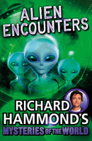 Richard Hammond''s Mysteries of the World: Alien Encounters