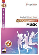BrightRED Study Guide Advanced Higher Music-9781849483513