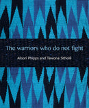 The Warriors Who Do Not Fight-9781849526005