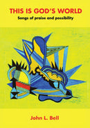 This is God's World : Songs of praise and possibility-9781849527866