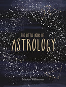 The Little Book of Astrology : An Introduction to Star Signs and Birth Charts-9781849539746
