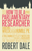 In The Thick of It : How to be a Parliamentary Staffer-9781849549301