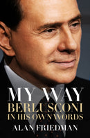 My Way : Berlusconi in his own words-9781849549868