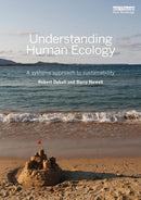 Understanding Human Ecology : A Systems Approach to Sustainability-9781849713832