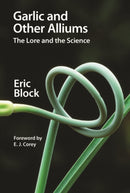 Garlic and Other Alliums : The Lore and The Science-9781849731805