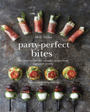 Party-Perfect Bites : Delicious Recipes for Canapes, Finger Food and Party Snacks-9781849755689