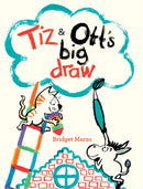 Tiz and Ott''s Big Draw