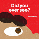 Did You Ever See?-9781849763493