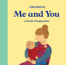 Me and You : A Book of Opposites-9781849765855