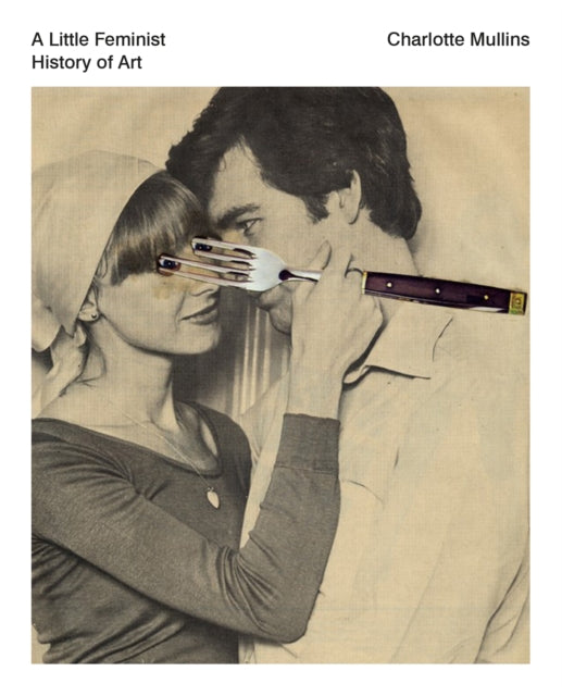 A Little Feminist History of Art-9781849766562