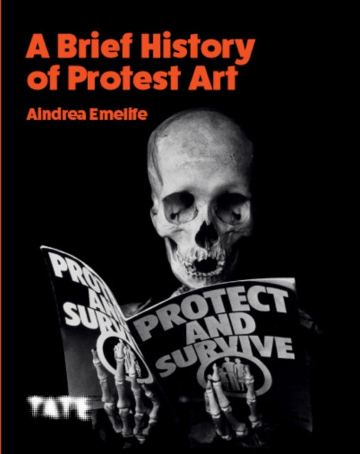 A Brief History of Protest Art-9781849767828