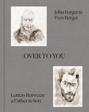 Over to You : Letters Between a Father & Son-9781849769662