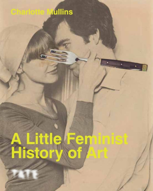 A Little Feminist History of Art (Expanded Edition)-9781849769921