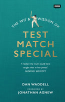 The Wit and Wisdom of Test Match Special-9781849908719