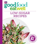 Good Food Eat Well: Low-Sugar Recipes-9781849909006