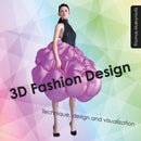 3D Fashion Design : Technique, design and visualization-9781849942935