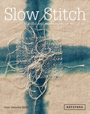 Slow Stitch : Mindful and Contemplative Textile Art-9781849942997