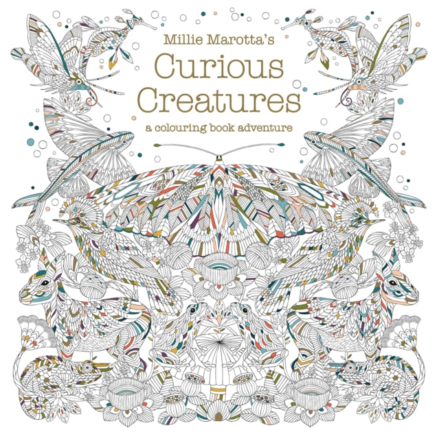 Millie Marotta''s Curious Creatures