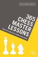 365 Chess Master Lessons : Take One a Day to Be a Better Chess Player-9781849944342
