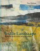 Textile Landscape : Painting with Cloth in Mixed Media-9781849944359