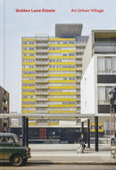 Golden Lane Estate : An Urban Village-9781849945943