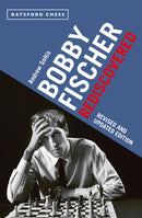 Bobby Fischer Rediscovered : Revised and Updated Edition-9781849946063