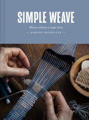 Simple Weave : Weave without a large loom-9781849948050