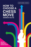 How to Choose a Chess Move-9781849949231
