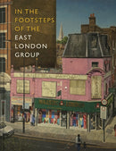 In The Footsteps of the East London Group