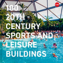 100 20th-Century Sports and Leisure Buildings-9781849949408