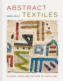Abstract Textiles : Colour, shape and pattern in textile art-9781849949415