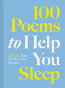 100 Poems to Help You Sleep : Volume 2-9781849949477