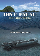 Dive Palau : The Shipwrecks-9781849951708