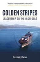 Golden Stripes : Leadership on the High Seas-9781849953146