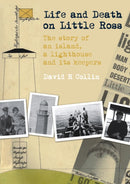 Life and Death on Little Ross : The Story of an Island, a Lighthouse and its Keepers-9781849953597