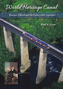 World Heritage Canal : Thomas Telford and the Pontcysyllte Aqueduct-9781849953986
