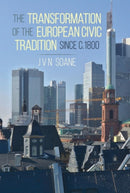 Transformation of the European Civic Tradition since c. 1800-9781849954457