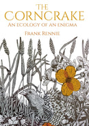 The Corncrake : An Ecology of an Enigma-9781849955027