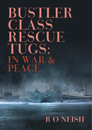 Bustler Class Rescue Tugs : In War & Peace-9781849955041