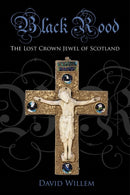 Black Rood : The Lost Crown Jewel of Scotland-9781849955317