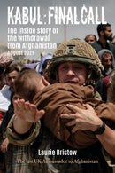 Kabul: Final Call : The inside story of the withdrawal from Afghanistan August 2021-9781849955812