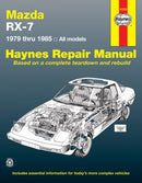 Mazda RX-7 for Mazda RX-7, GS, GSL & GSL-SE (1979-1985) Haynes Repair Manual (USA)-9781850100508