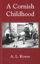 A Cornish Childhood : Autobiography of a Cornishman-9781850221241
