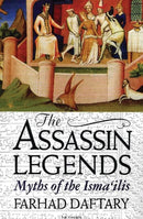 The Assassin Legends : Myths of the Isma'ilis-9781850439509
