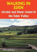 Walking in Eden : Circular and Linear Routes in the Eden Valley-9781850589785